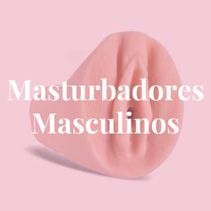 Masturbadores Masculinos
