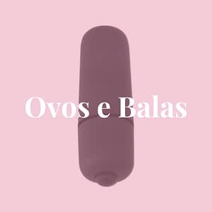 Ovos e Balas